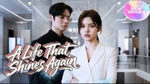 A Life That Shines Again - Full Movie🌻
