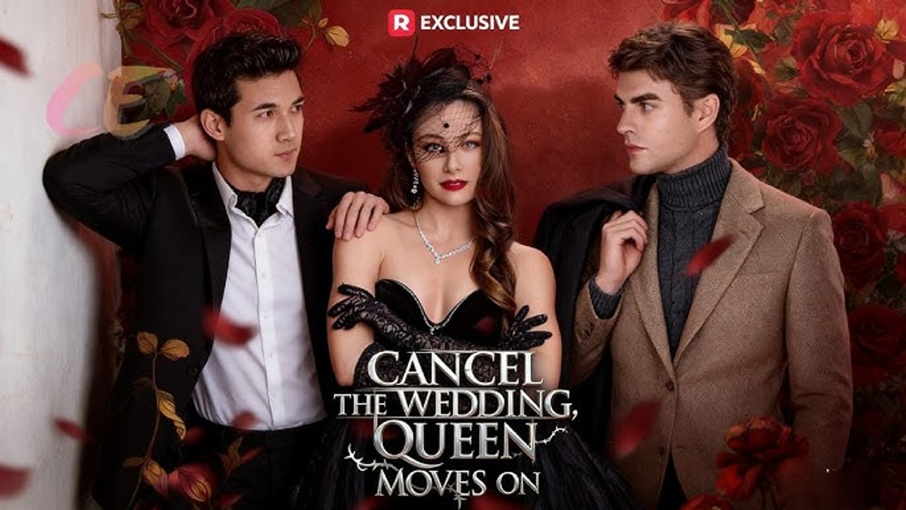 [Hot 2026🔥] Cancel the Wedding Queen Moves On (2026) - FULL _ Reelshort