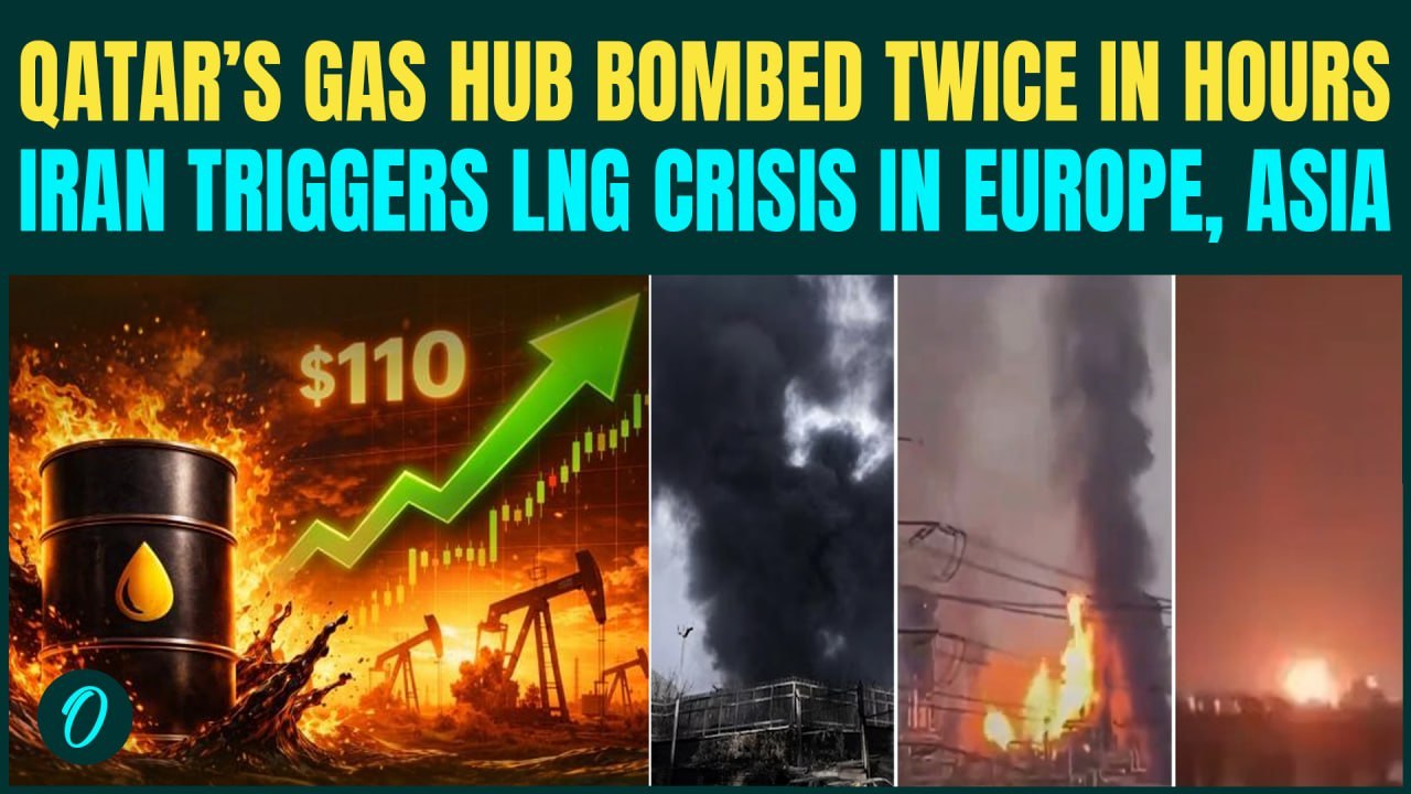 Iran BOMBS Qatar Ras Laffan Gas Hub | U.S, Europe Furious After Oil Prices Reach $110+