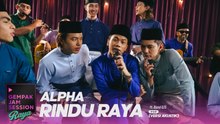 [Akustik] Rindu Raya - ALPHA | Gempak Jam Session