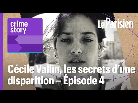 [PODCAST] Notre série sur l'affaire Cécile Vallin : épisode 4/4