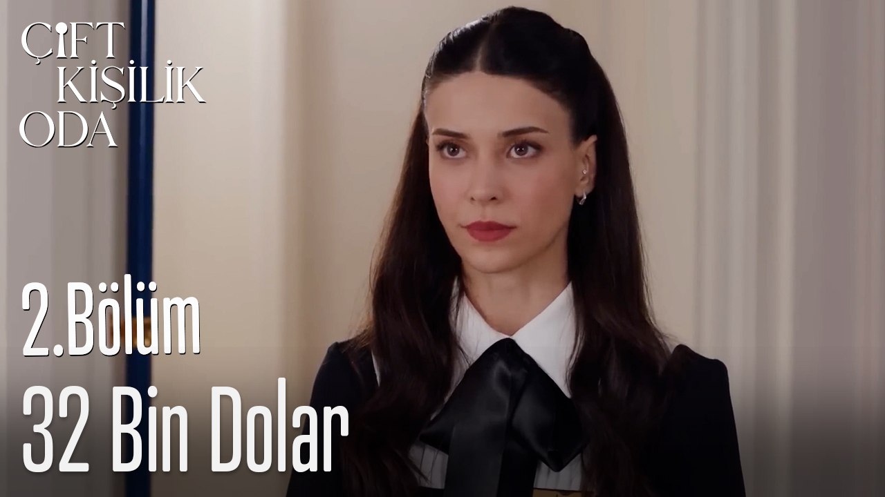 32 Bin Dolar-Çift Kişilik Oda 2. Bölüm