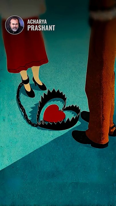 Love Or Control __ Acharya Prashant