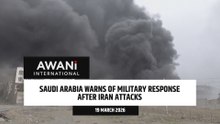 Saudi Arabia warns of military response after Iran attacks