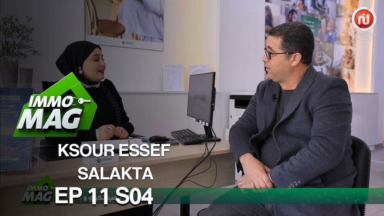 Immo Mag S04  Ep 11  ll Ksour essef/ Salakta