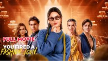[🔥Hot 2026🔥]  You Fired A Fashion Icon Full Movie _ Reelshort