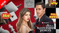 Watch Out! She's a Mastermind Heiress - Full Movie HD