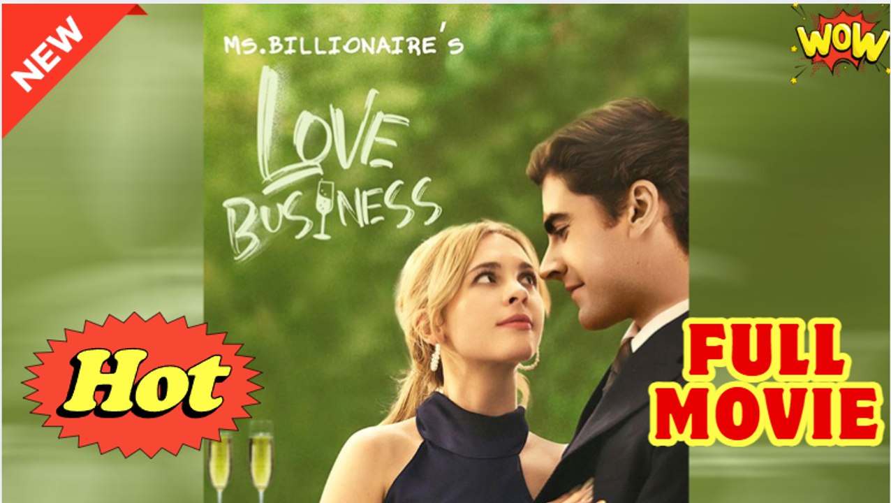 Ms.Billionaire's Love Business Full Movie HD - Drama ShortFilms Hot - Video Dailymotion