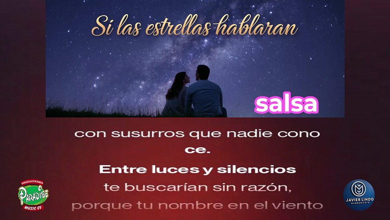 SI LAS ESTRELLAS HABLARAN salsa AUTOR JAVIER LINDO M.