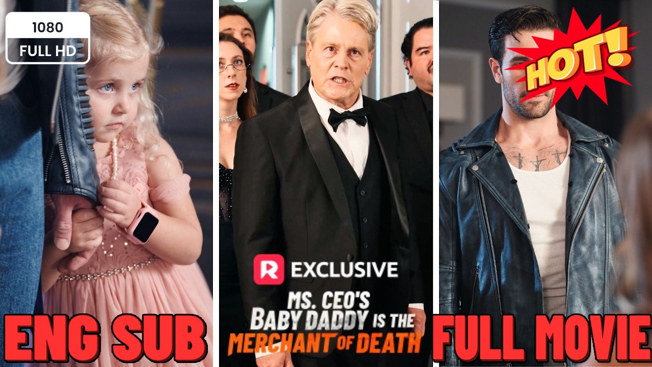 New Ms. Ceo’S Baby Daddy Is The Merchant Of Death  FULL MOVIES ENGLISH SUB (2026)