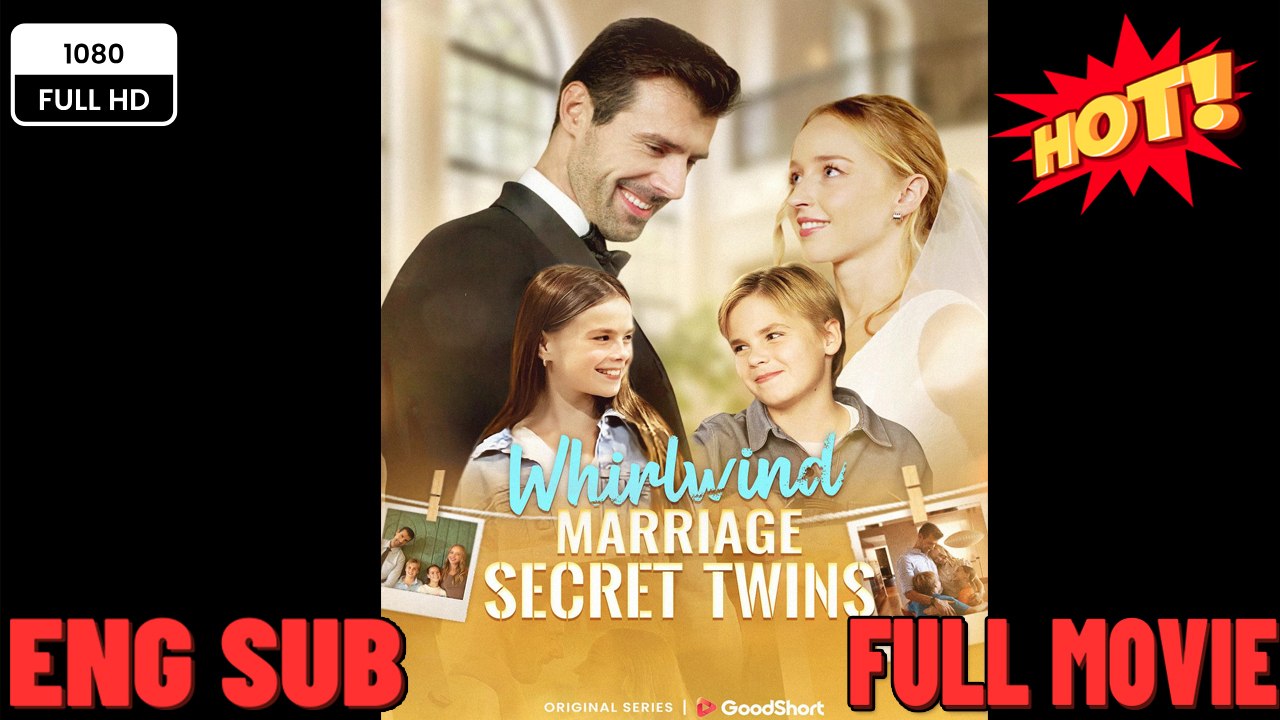 Whirlwind Marriage, Secret Twins. CEO's Twins Want Mommy Back [Full Movie] - ⭐🍉💚FULL MOVIES ENGLISH SUB (2026)