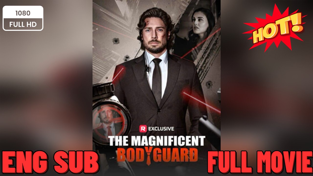 💥 【NEW】 THE MAGIFICANT BPDYGUARD ❤️ FREE TO WATCH 💥⭐🍉💚FULL MOVIES ENGLISH SUB (2026)