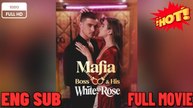 Mafia Boss & His White Rose #Dramabox ⭐🍉💚FULL MOVIES ENGLISH SUB (2026)