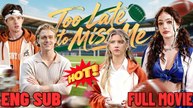 [ Hot 2026🔥] Too Late To Miss Me #FULL MOVIES ENGLISH SUB (2026)