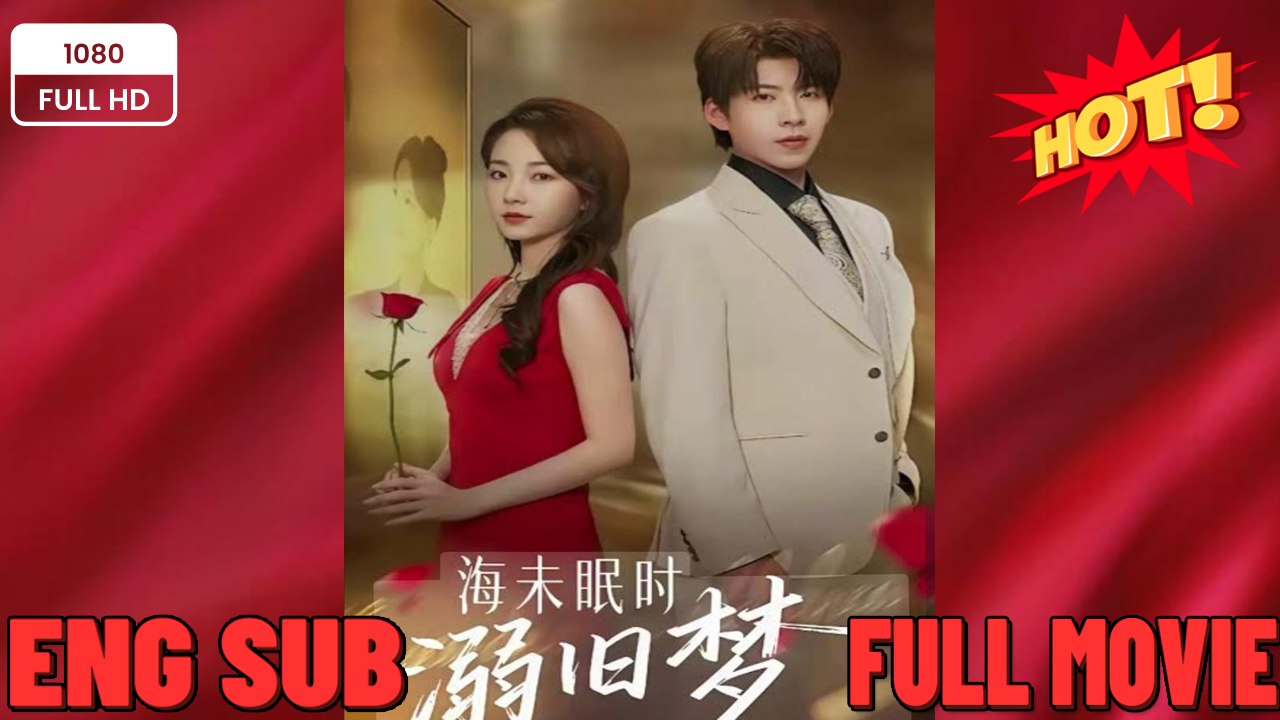 ⭐🍉💚 Bygone Dreams Fade  Drowning in Our Forbidden Dreams Full Eng Sub