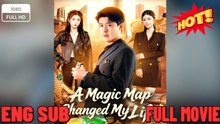 ⭐🍉💚 A Magic Map Changed My Life Drama Movies English Sub