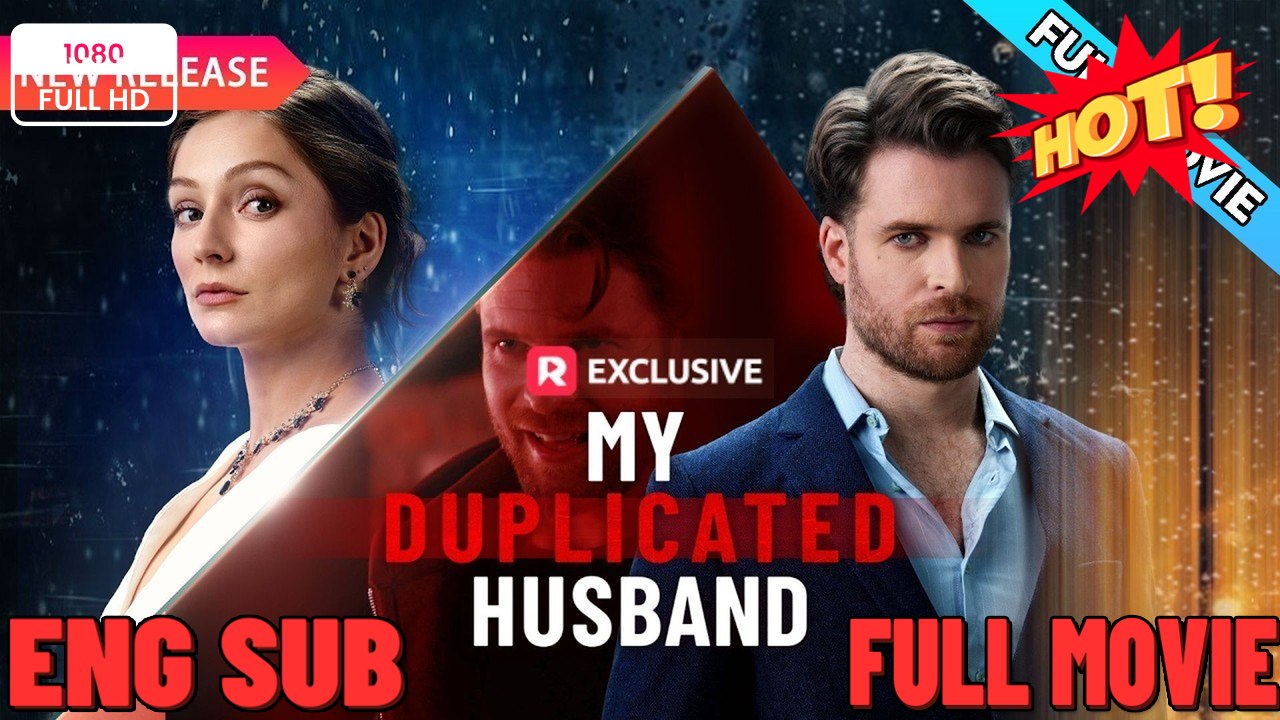 My Duplicated Husband FULL MOVIE 2026 (FULL MOVIES ENGLISH SUB (2026) Drama)