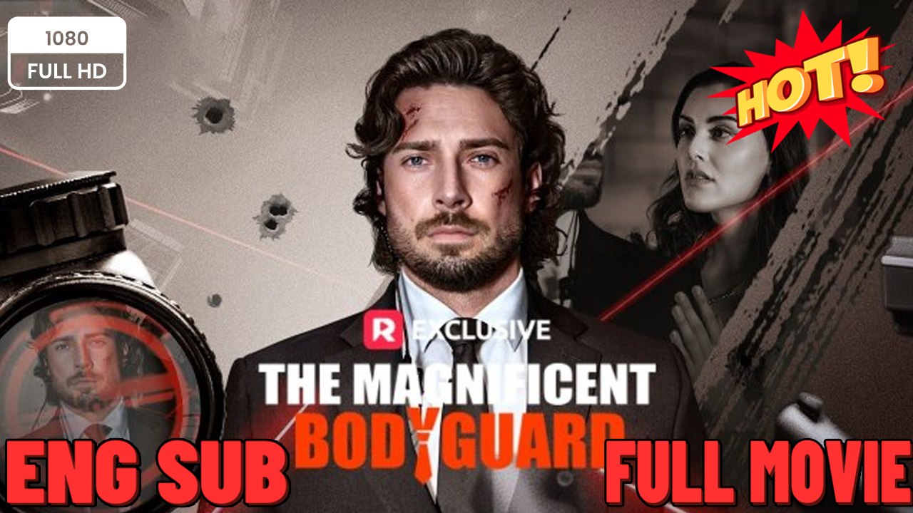 💥 【NEW】 THE MAGIFICANT BPDYGUARD ❤️ FREE TO WATCH 💥⭐🍉💚FULL MOVIES ENGLISH SUB (2026)