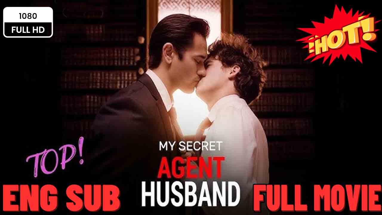 [ Hot 2026🔥] My Secret Agent Husband - Hot Drama_ ⭐🍉💚FULL MOVIES ENGLISH SUB (2026)