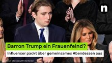 Barron Trump ein Frauenfeind? Influencer packt über gemeinsames Abendessen aus