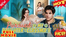 The Pursuit: A Daughter's Classmate and the Consequences (2026) - FULL ENGSUB | Reelshort Hot HD