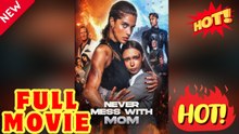 Never Mess with Mom🧡🍏 🔥[Hot 2026] - FULL ENGSUB