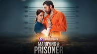 [EngSub] Marrying a Prisoner (Drama)