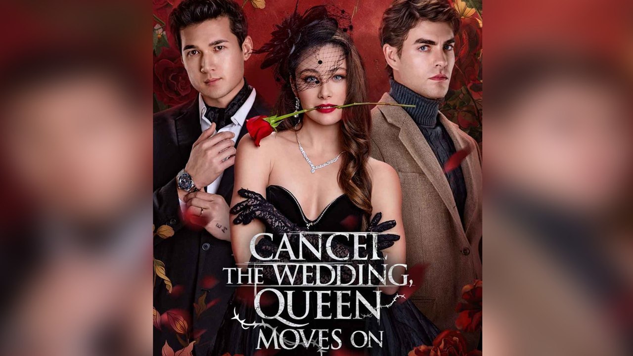 Cancel the Wedding, Queen Moves On FULL EPISODE (2026 Drama)