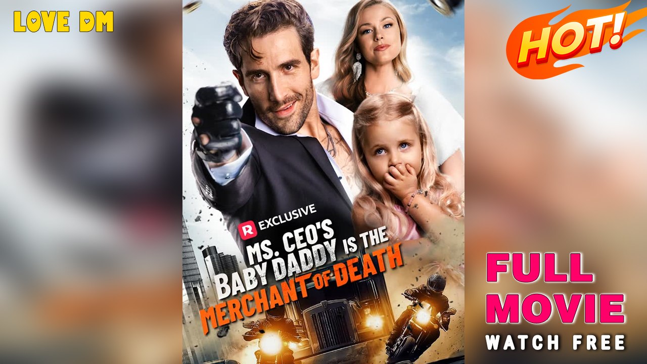 Ms. CEO's Baby Daddy Is the Merchant of Death (2026) - FULL | Reelshort
