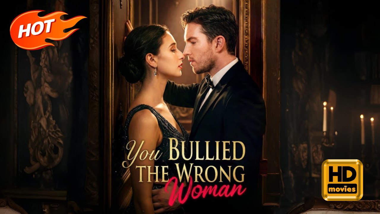 You Bullied The Wrong Woman Hd - Romance Sweet Romance Modern Charming Coming-Of-Age Forbidden Love Opposites Attract First Love Dramafilms - Full HD Movie