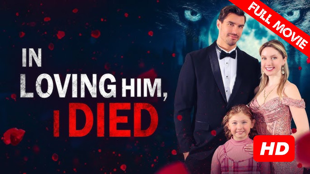 In Loving Him, I Died Hd - Be - Full HD Movie