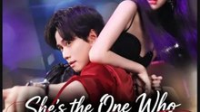 She's the One Who Hunts Me- Full Drama Movie English Sub- Full EP