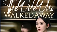 The Wife Who Walked Away - Drama