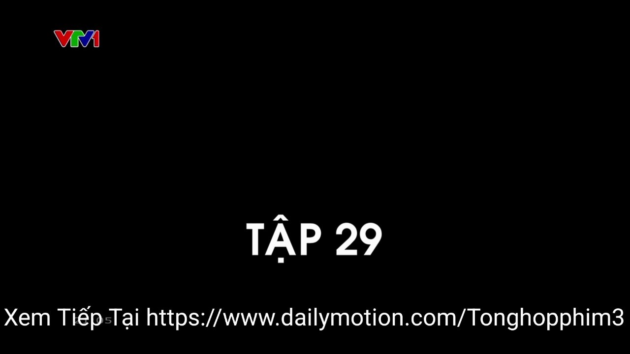 Không Giới Hạn - Tập 29 Phim Việt Nam VTV1