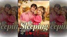 [TOP MOVIE🔥] Sleeping With My Worst Enemy Full Movie