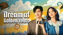 Dream Of Golden Years 2026 Ep 8