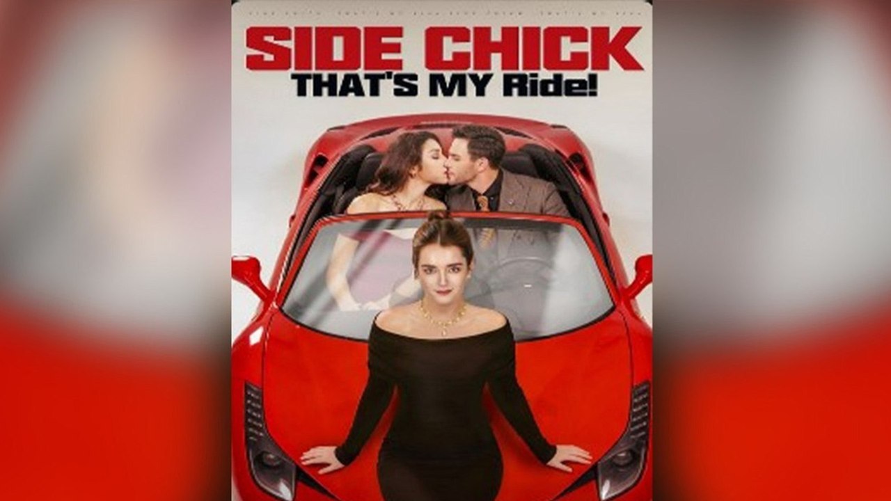 Side Chick, That's MY Ride! - Full