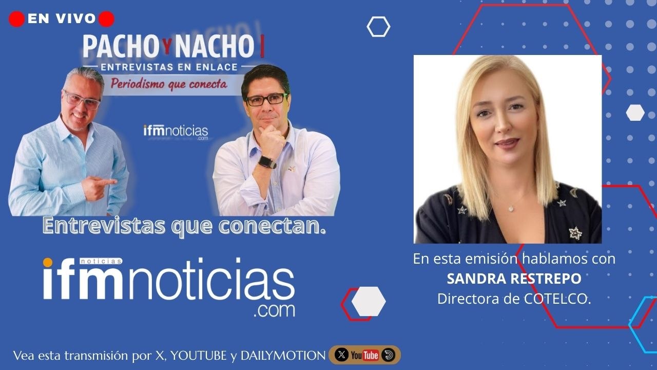 PACHO Y NACHO, Entrevistas que conectan: Sandra Restrepo Directora Ejecutiva COTELCO.