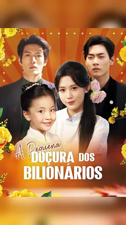 Dorama A Pequena Doçura Dos Bilionários - terceira parte (Dublado)