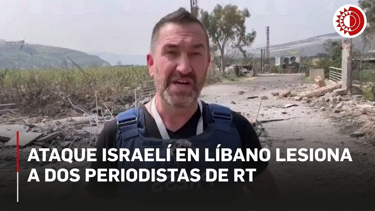 Ataque israelí en Líbano lesiona a dos periodistas de RT