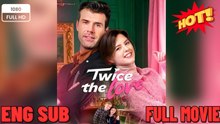 Twice The Love FULL VERSION #High Quality (HOT DRAMA)