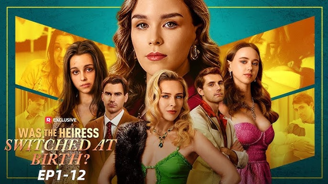 Was the Heiress Swapped at Birth- Full Movie