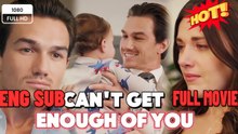 🧡🍏 🔥 Can't Get Enough of You [ NEW MOVIE RELEASES ]