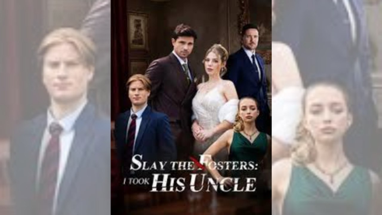 Slay to Fosters I Took His Uncle #Full Movie _ ReelShort & Dramabox