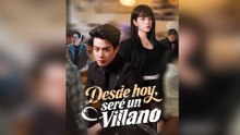 Desde hoy, seré un villano (Doblado)#En Espanol