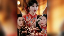 Volver,para Salvarla #Episodio completo