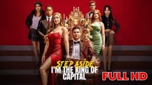 Step Aside I'm The King Of Capital Hd