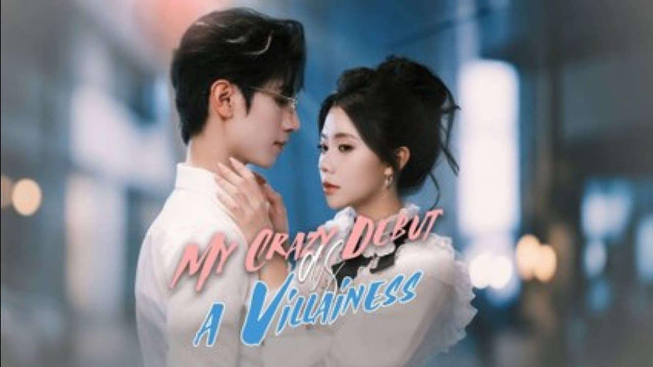 My Crazy Debut As A Villainess/Reborn The Villainess’S Redemption/Villainess Turned Favourite