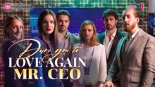 Dare You To Love Again, Mr. Ceo 🍁