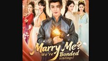 Hot 2026🔥 Marry Me We’Re Bonded Siblings! Drama S _ Ns